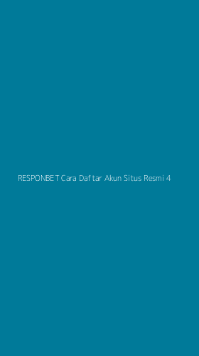 Tampilan Antarmuka Aplikasi Responbet Cara Daftar Akun Situs Resmi - 4