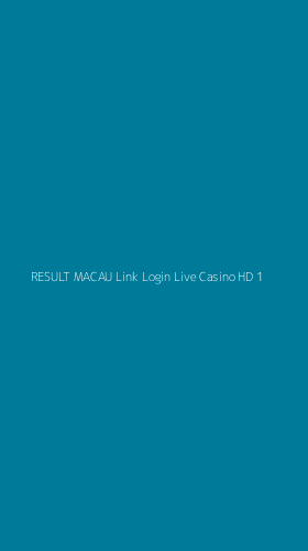 Tampilan Antarmuka Aplikasi Result Macau Link Login Live Casino Hd - 1