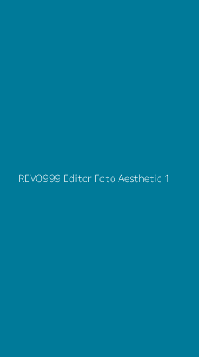 Tampilan Antarmuka Aplikasi Revo999 Editor Foto Aesthetic - 1