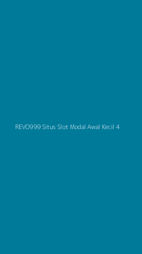 Tampilan Antarmuka Aplikasi Revo999 Situs Slot Modal Awal Kecil - 4