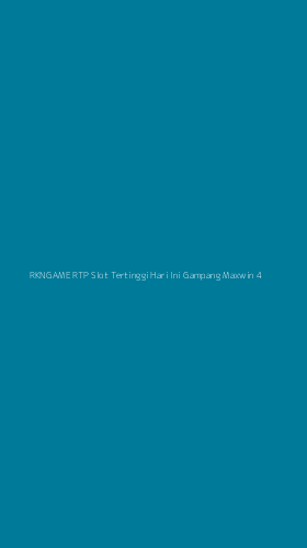 Tampilan Antarmuka Aplikasi Rkngame Rtp Slot Tertinggi Hari Ini Gampang Maxwin - 4