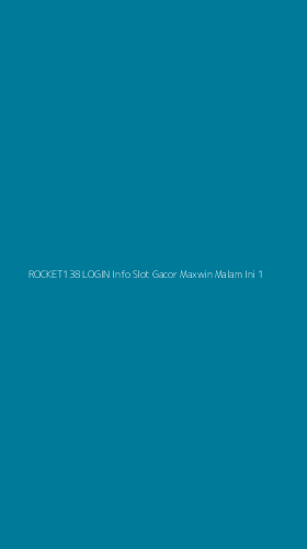 Tampilan Antarmuka Aplikasi Rocket138 Login Info Slot Gacor Maxwin Malam Ini - 1