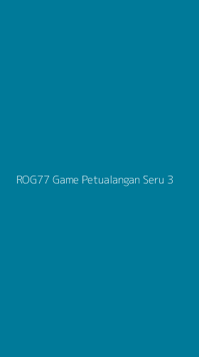 Tampilan Antarmuka Aplikasi Rog77 Game Petualangan Seru - 3