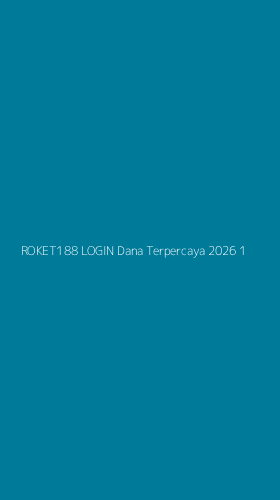 Tampilan Antarmuka Aplikasi Roket188 Login Dana Terpercaya 2026 - 1