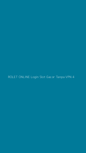 Tampilan Antarmuka Aplikasi Rolet Online Login Slot Gacor Tanpa Vpn - 4
