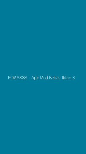 Tampilan Antarmuka Aplikasi ROMA888 - Apk Mod Bebas Iklan - 3