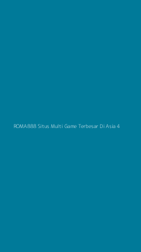 Tampilan Antarmuka Aplikasi Roma888 Situs Multi Game Terbesar Di Asia - 4