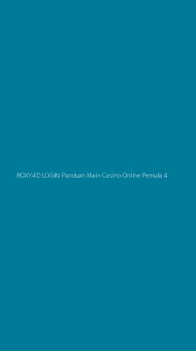 Tampilan Antarmuka Aplikasi Roxy4d Login Panduan Main Casino Online Pemula - 4