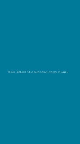 Tampilan Antarmuka Aplikasi Royal 388slot Situs Multi Game Terbesar Di Asia - 2