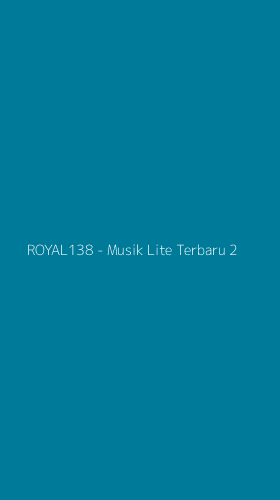 Tampilan Antarmuka Aplikasi ROYAL138 - Musik Lite Terbaru - 2