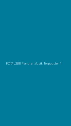 Tampilan Antarmuka Aplikasi Royal288 Pemutar Musik Terpopuler - 1