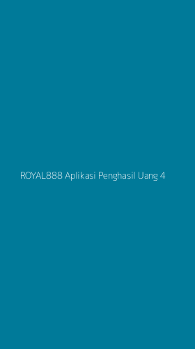 Tampilan Antarmuka Aplikasi Royal888 Aplikasi Penghasil Uang - 4