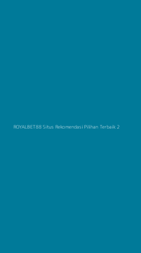 Tampilan Antarmuka Aplikasi Royalbet88 Situs Rekomendasi Pilihan Terbaik - 2