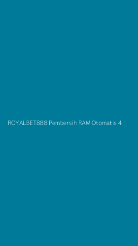 Tampilan Antarmuka Aplikasi Royalbet888 Pembersih Ram Otomatis - 4