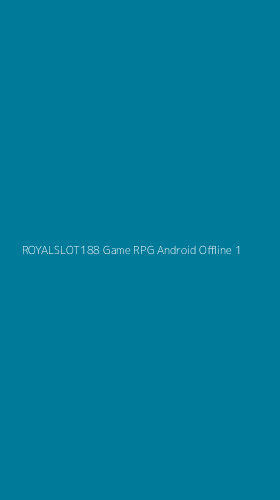 Tampilan Antarmuka Aplikasi Royalslot188 Game Rpg Android Offline - 1