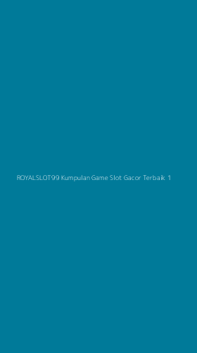 Tampilan Antarmuka Aplikasi Royalslot99 Kumpulan Game Slot Gacor Terbaik - 1