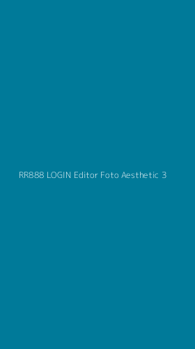 Tampilan Antarmuka Aplikasi Rr888 Login Editor Foto Aesthetic - 3