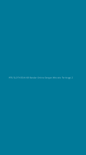 Tampilan Antarmuka Aplikasi Rtg Slot Kedai 69 Bandar Online Dengan Winrate Tertinggi - 2