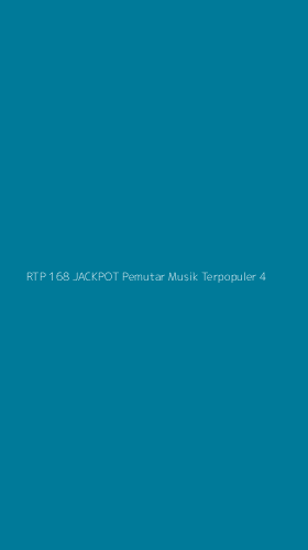 Tampilan Antarmuka Aplikasi Rtp 168 Jackpot Pemutar Musik Terpopuler - 4