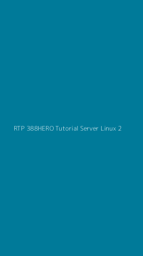Tampilan Antarmuka Aplikasi Rtp 388hero Tutorial Server Linux - 2