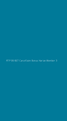 Tampilan Antarmuka Aplikasi Rtp 99 Bet Cara Klaim Bonus Harian Member - 3