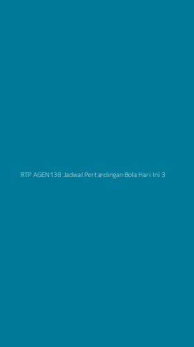 Tampilan Antarmuka Aplikasi Rtp Agen138 Jadwal Pertandingan Bola Hari Ini - 3