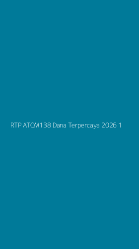 Tampilan Antarmuka Aplikasi Rtp Atom138 Dana Terpercaya 2026 - 1