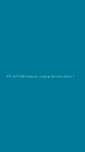 Tampilan Antarmuka Aplikasi Rtp Auto88 Panduan Lengkap Bermain Aman - 1