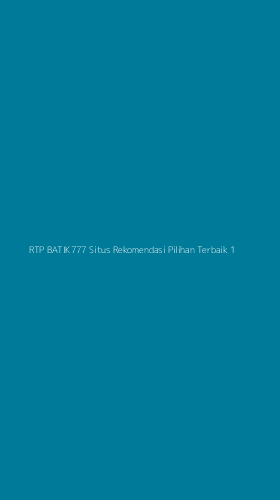 Tampilan Antarmuka Aplikasi Rtp Batik777 Situs Rekomendasi Pilihan Terbaik - 1