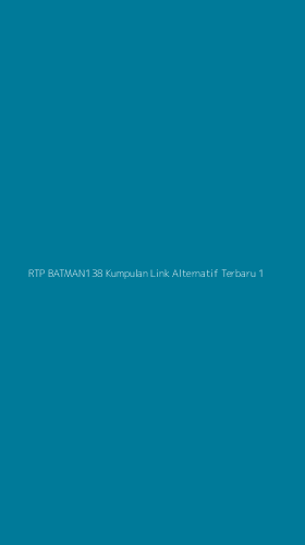 Tampilan Antarmuka Aplikasi Rtp Batman138 Kumpulan Link Alternatif Terbaru - 1