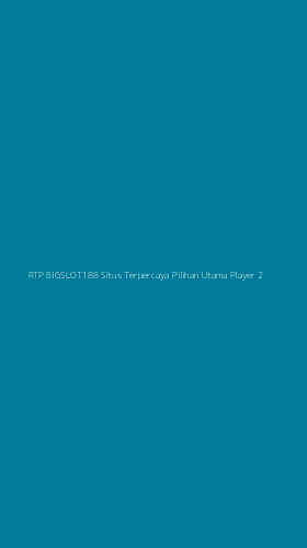 Tampilan Antarmuka Aplikasi Rtp Bigslot188 Situs Terpercaya Pilihan Utama Player - 2