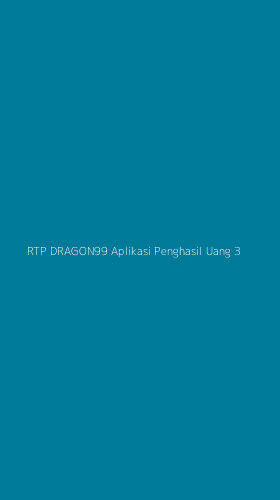 Tampilan Antarmuka Aplikasi Rtp Dragon99 Aplikasi Penghasil Uang - 3