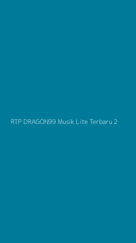Tampilan Antarmuka Aplikasi Rtp Dragon99 Musik Lite Terbaru - 2