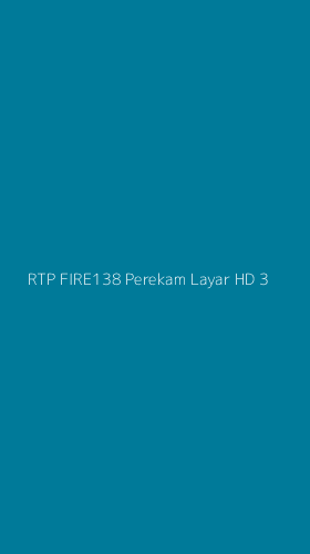 Tampilan Antarmuka Aplikasi Rtp Fire138 Perekam Layar Hd - 3