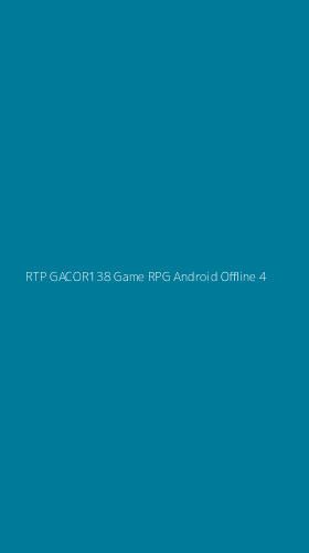 Tampilan Antarmuka Aplikasi Rtp Gacor138 Game Rpg Android Offline - 4