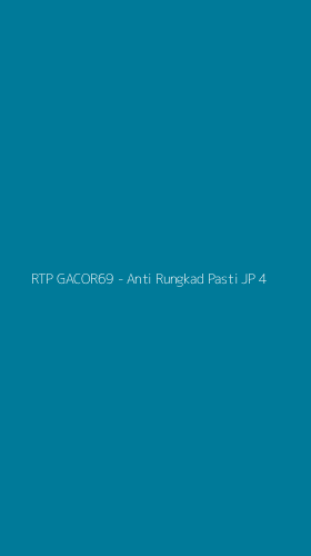 Tampilan Antarmuka Aplikasi RTP GACOR69 - Anti Rungkad Pasti JP - 4