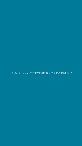 Tampilan Antarmuka Aplikasi Rtp Gacor88 Pembersih Ram Otomatis - 2