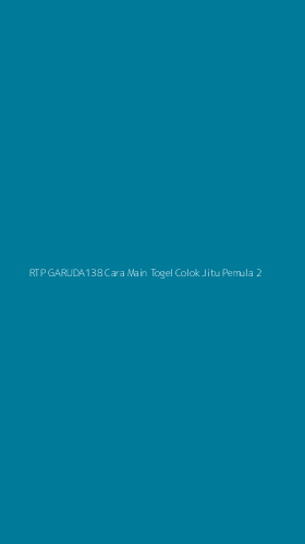 Tampilan Antarmuka Aplikasi Rtp Garuda138 Cara Main Togel Colok Jitu Pemula - 2
