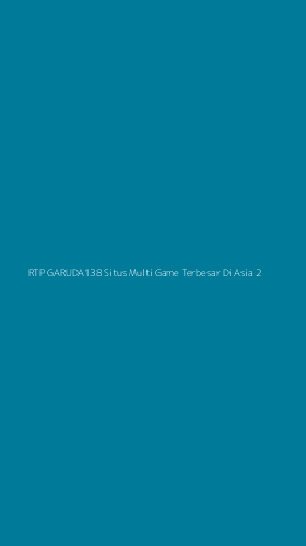 Tampilan Antarmuka Aplikasi Rtp Garuda138 Situs Multi Game Terbesar Di Asia - 2
