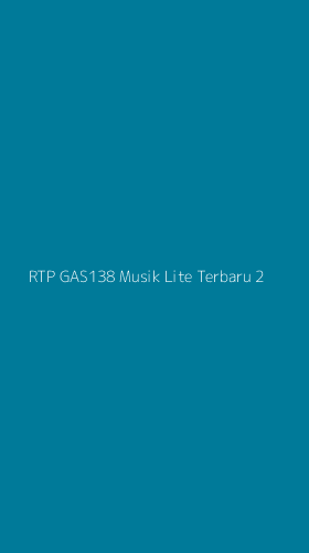 Tampilan Antarmuka Aplikasi Rtp Gas138 Musik Lite Terbaru - 2