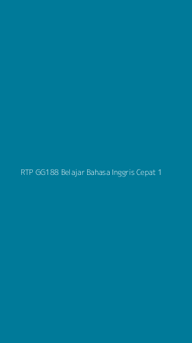 Tampilan Antarmuka Aplikasi Rtp Gg188 Belajar Bahasa Inggris Cepat - 1