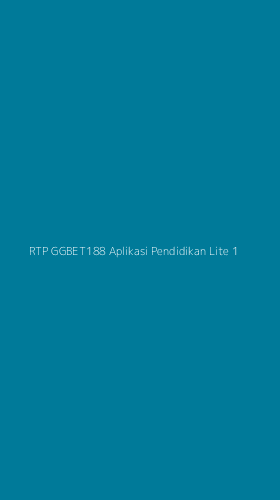Tampilan Antarmuka Aplikasi Rtp Ggbet188 Aplikasi Pendidikan Lite - 1