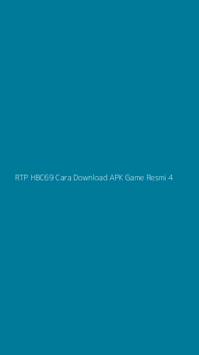 Tampilan Antarmuka Aplikasi Rtp Hbc69 Cara Download Apk Game Resmi - 4
