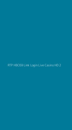 Tampilan Antarmuka Aplikasi Rtp Hbc69 Link Login Live Casino Hd - 2