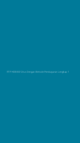 Tampilan Antarmuka Aplikasi Rtp Hobi69 Situs Dengan Metode Pembayaran Lengkap - 1
