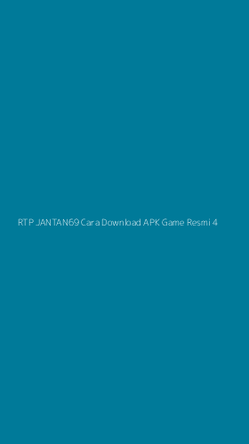 Tampilan Antarmuka Aplikasi Rtp Jantan69 Cara Download Apk Game Resmi - 4