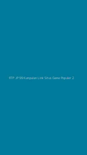Tampilan Antarmuka Aplikasi Rtp Jp 99 Kumpulan Link Situs Game Populer - 2