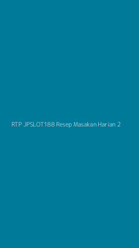 Tampilan Antarmuka Aplikasi Rtp Jpslot188 Resep Masakan Harian - 2