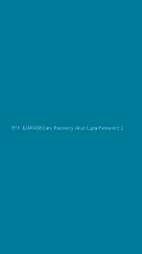Tampilan Antarmuka Aplikasi Rtp Juara88 Cara Recovery Akun Lupa Password - 2