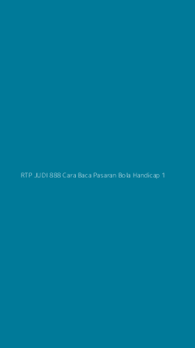 Tampilan Antarmuka Aplikasi Rtp Judi 888 Cara Baca Pasaran Bola Handicap - 1